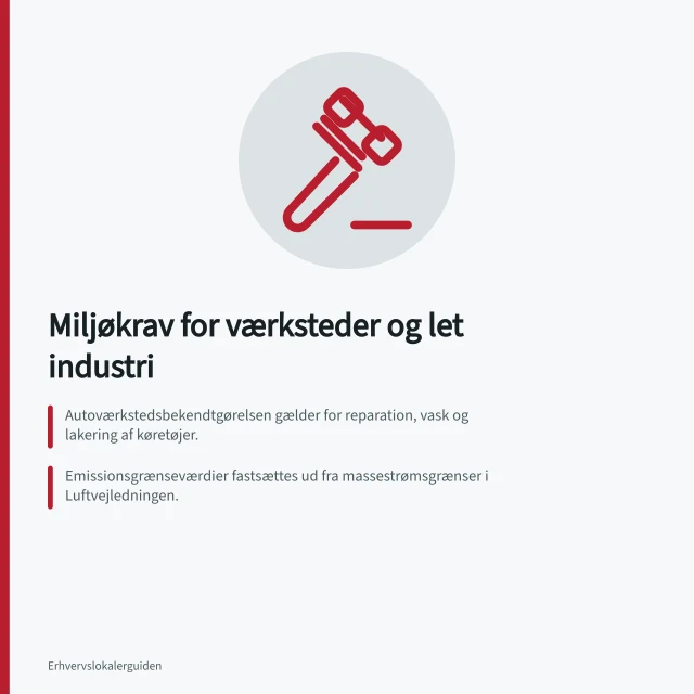 Miljøkrav for værksteder og let industri: Autoværkstedsbekendtgørelsen gælder for reparation, vask og lakering af køretøjer.; Emissionsgrænseværdier fastsættes ud fra massestrømsgrænser i Luftvejledningen.; Spildevand skal behandles eller renses, især hvis der bruges tungmetaller og olie. Hvilke miljøkrav gælder ved værksted og let industri?